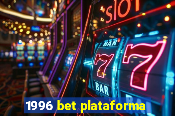 1996 bet plataforma